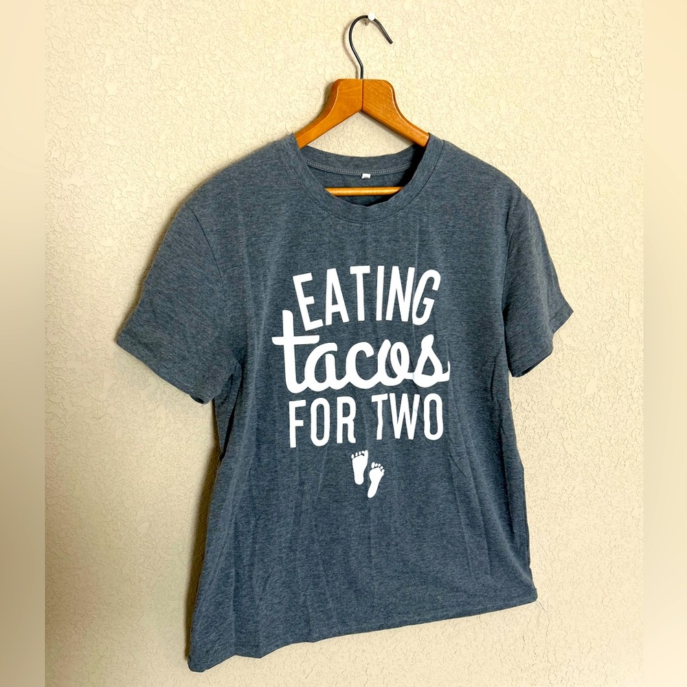 Funny maternity tee. Eating tacos for two.